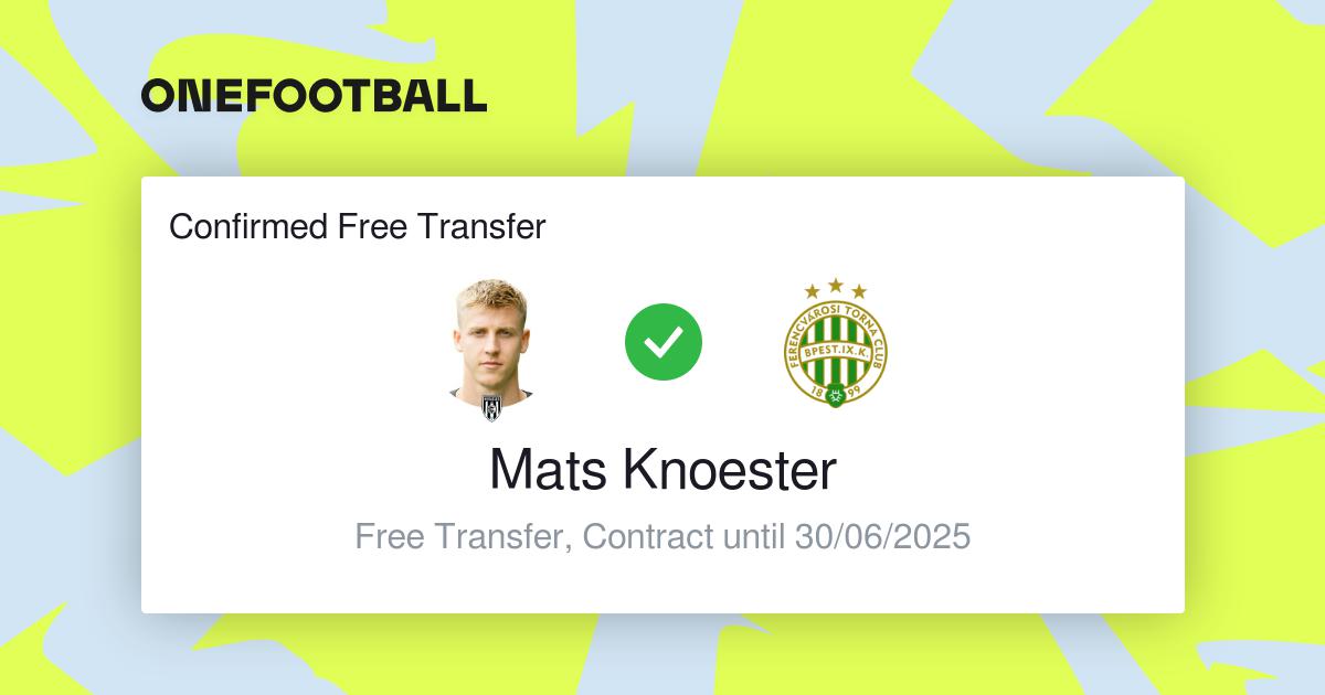 Ferencvárosi TC on X: Ferencváros has signed Mats Knoester