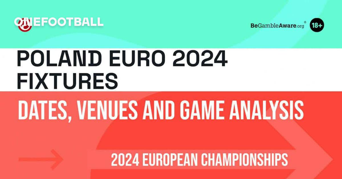 Poland Euro 2024 Fixtures Dates, Venues and Analysis OneFootball