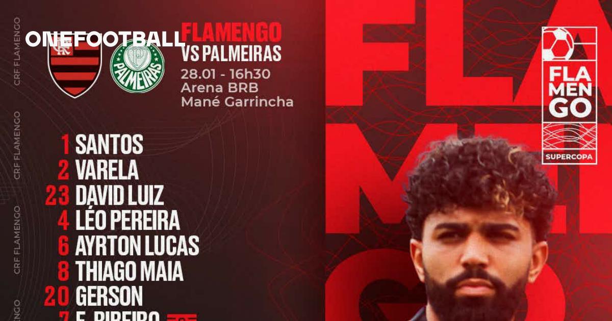 Saiu! Flamengo divulga escalação para jogo contra o Palmeiras, pela  Supercopa do Brasil - Coluna do Fla