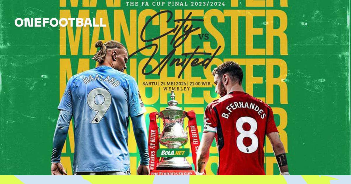 Link Live Streaming Final FA Cup Man City vs Man United 25 Mei 2024 di