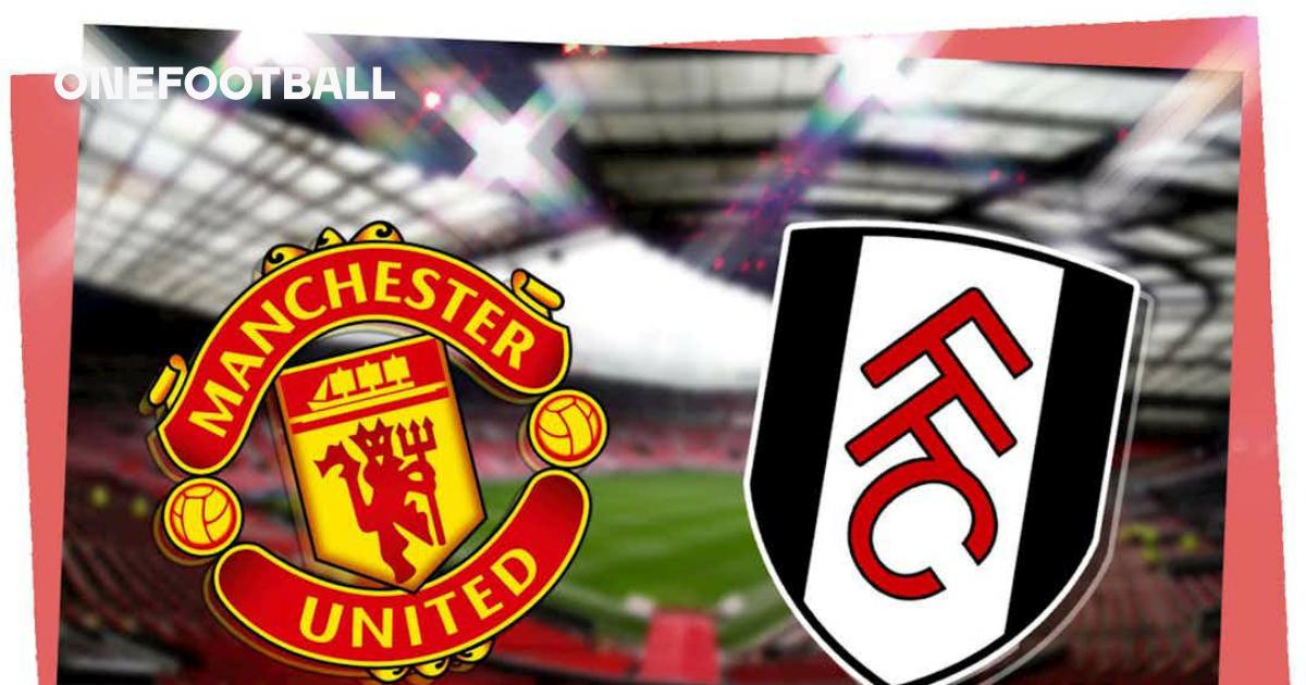 Manchester United vs Fulham LIVE! Premier League result, match stream ...