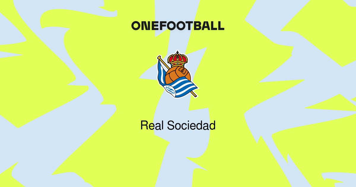 Real Sociedad - Real Sociedad Übersicht - OneFootball