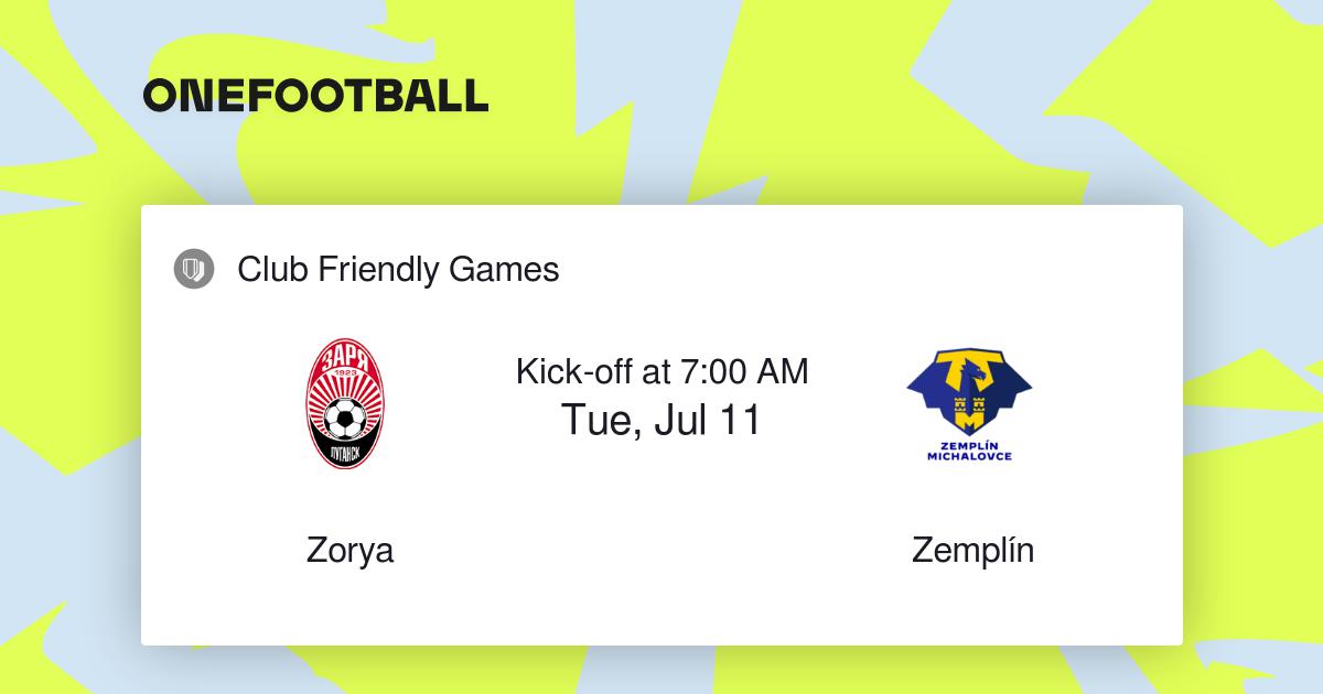 Zorya vs Zemplín, Club Friendly Games