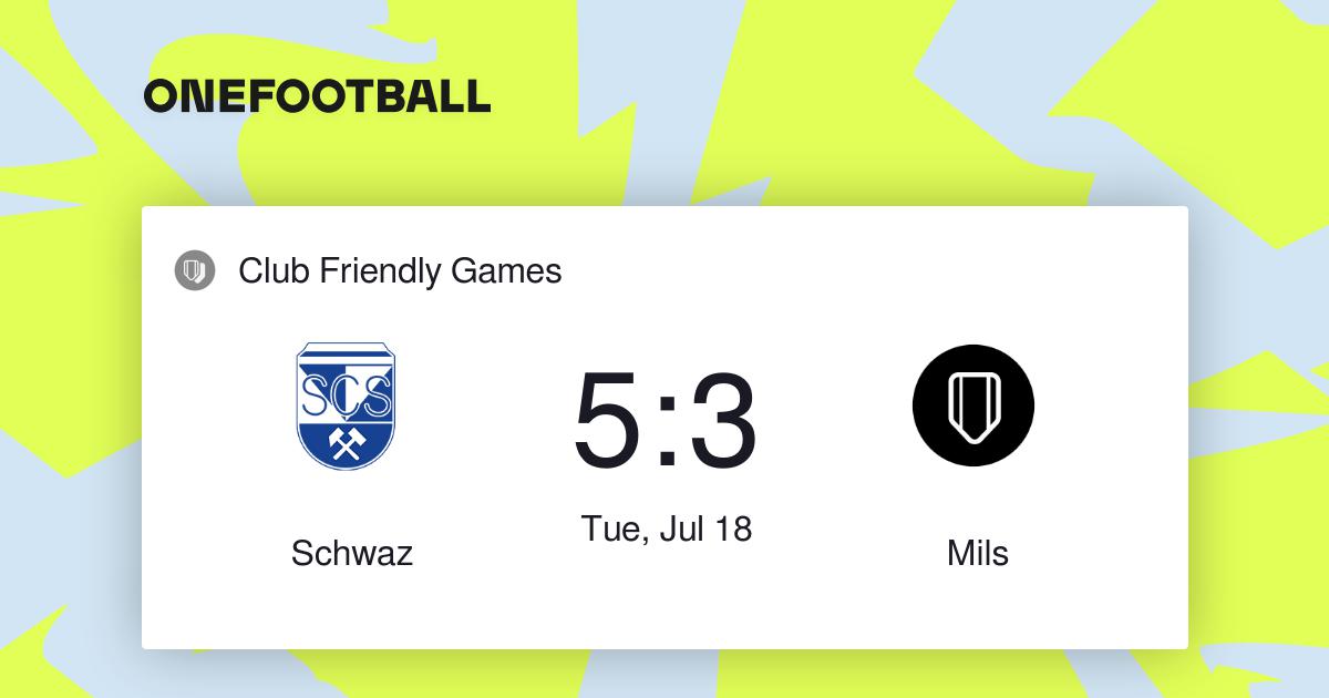 Schwaz vs Mils, Club Friendly Games