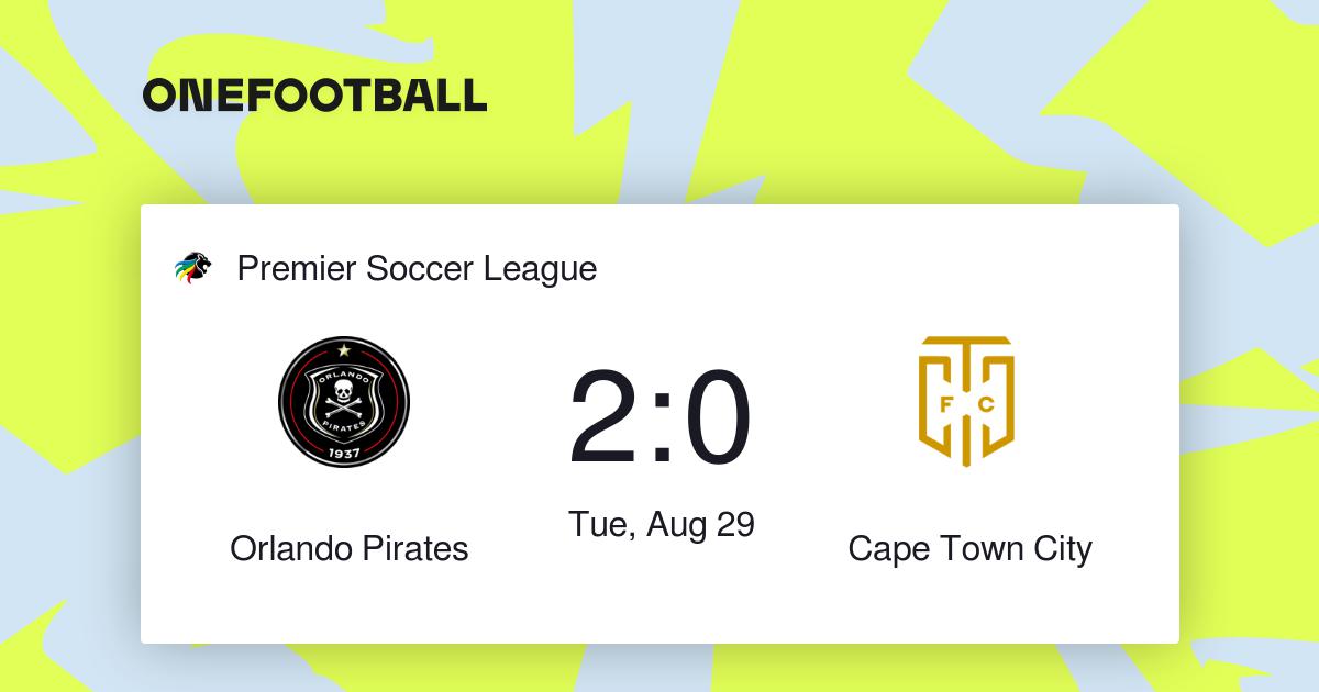 Orlando Pirates 2 - 0 Cape Town City