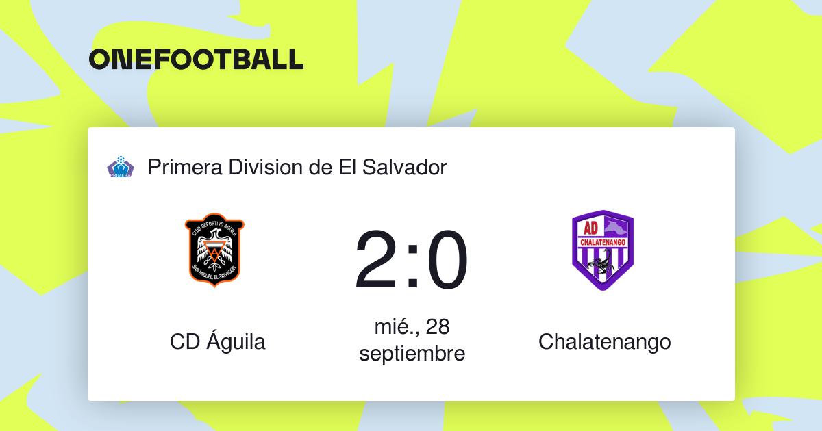 CD Águila vs Chalatenango + “resultados”