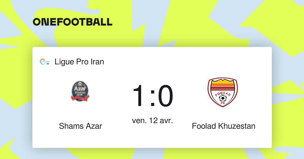 Shams Azar vs Foolad Khuzestan + “résultats”