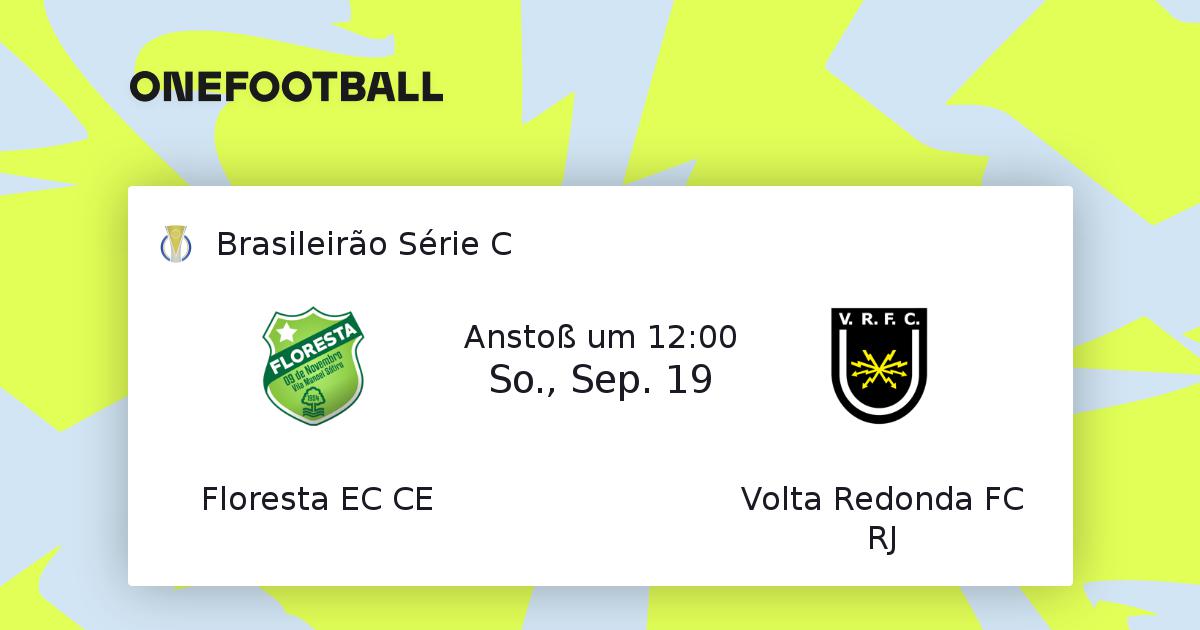 Floresta Ec Ce Volta Redonda Fc Rj Brasileirao Serie C 18 09 21 Onefootball