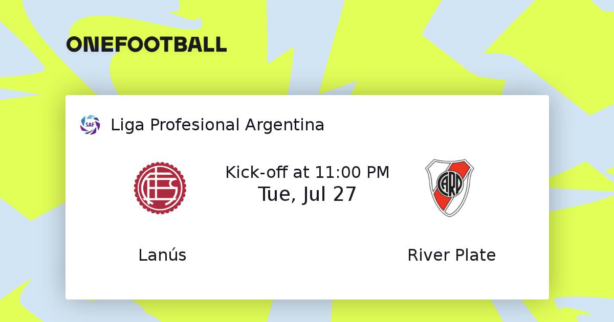 Lanus River Plate Liga Profesional Argentina 29 07 2021 Onefootball