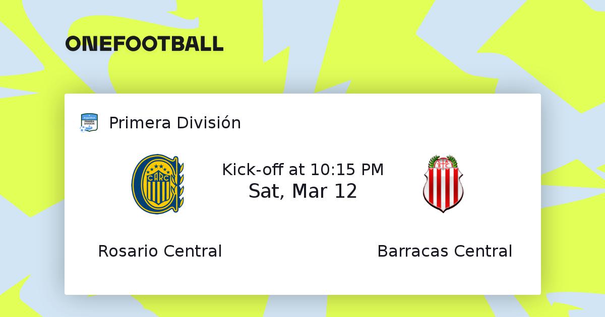 Rosario Central Vs Barracas Central Primera Division Live Scores Preview