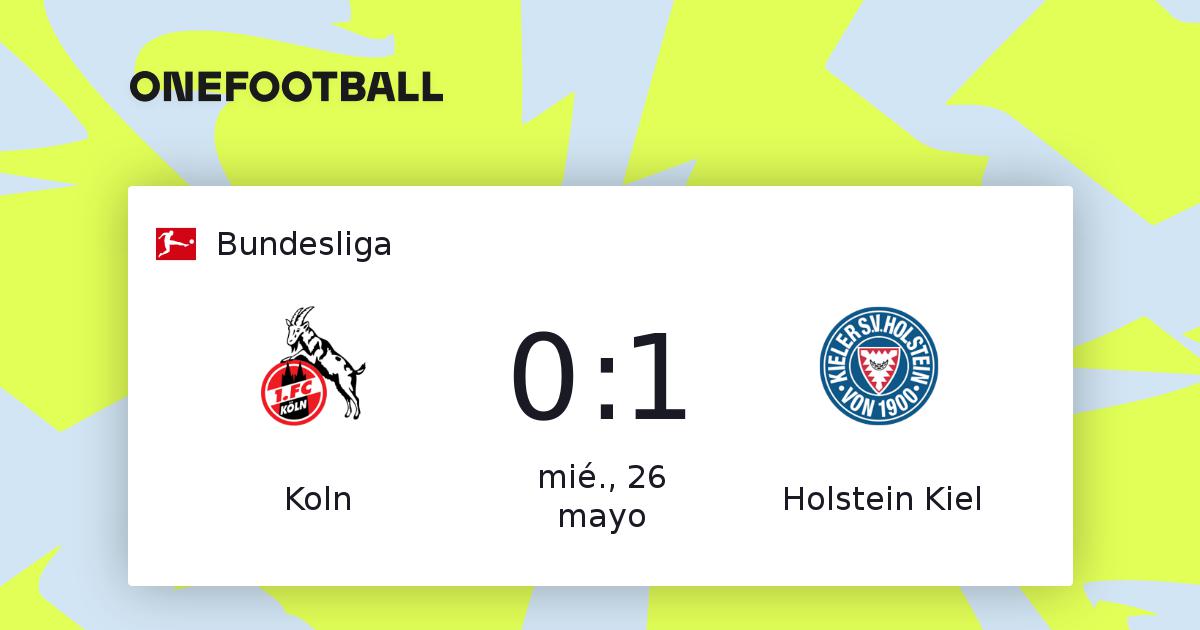 Koln vs Holstein Kiel (0-1) - Bundesliga 5/26/2021 ...