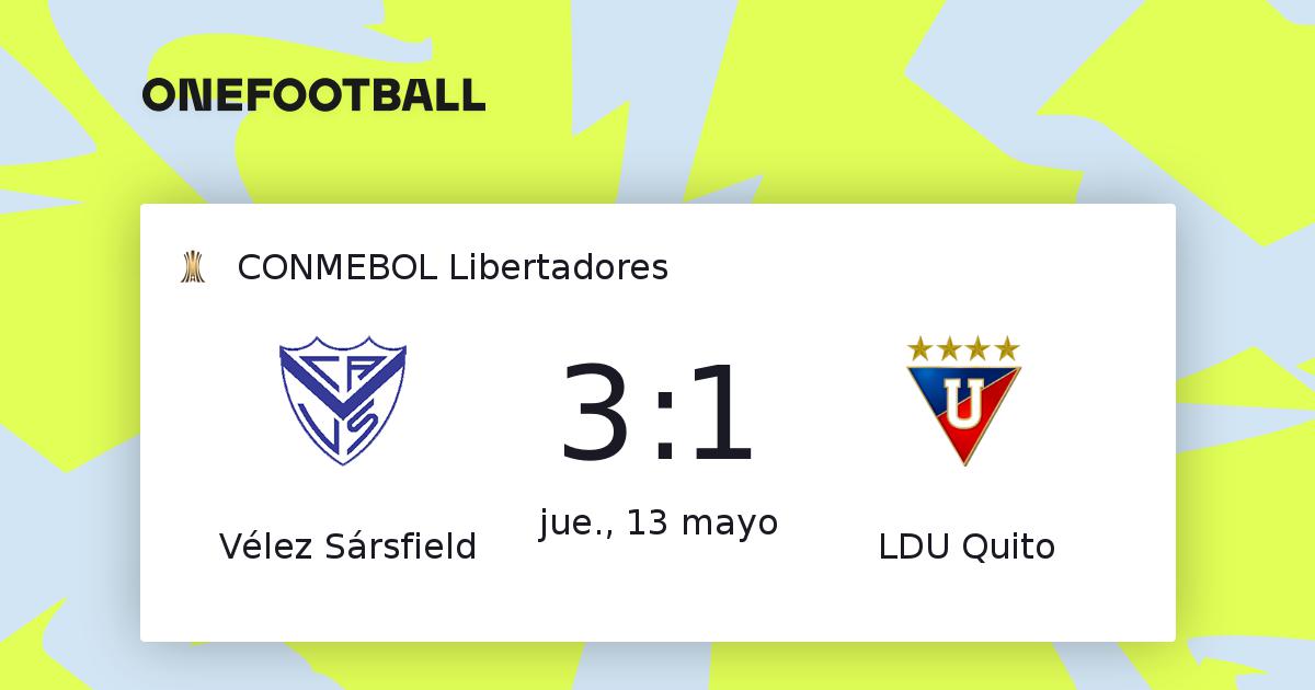 Vélez Sársfield vs LDU Quito - CONMEBOL Libertadores 13/5 ...